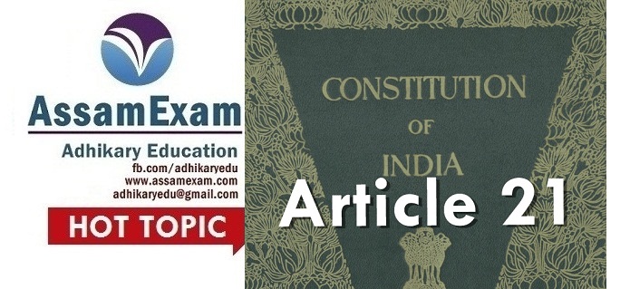 article-21-of-indian-constitution-a-complete-analysis-assamexam