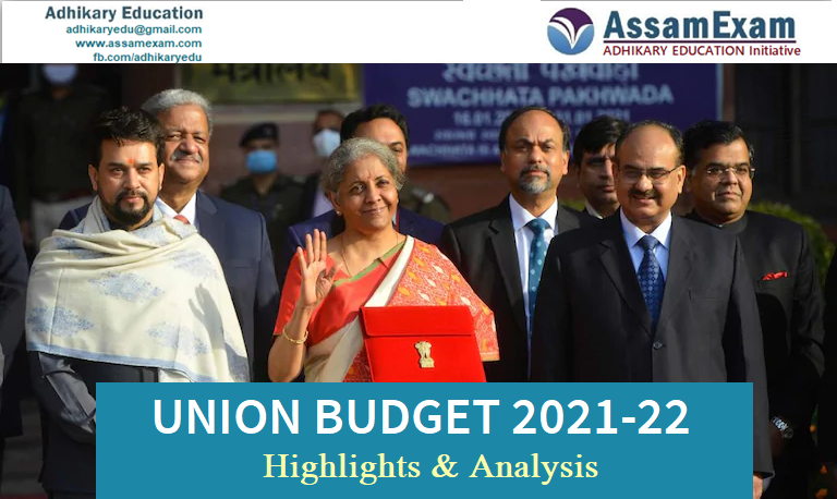 Highlights Of Union Budget 2021-22: Analysis & Important Points - AssamExam