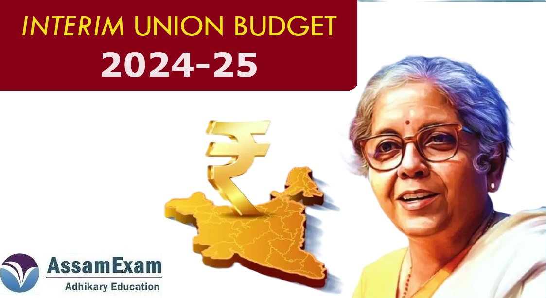 Highlights of Interim Union Budget 202425 Analysis & Important