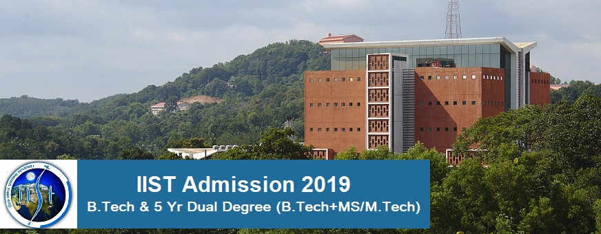 Indian Institute of Space Science and Technology IIST Admission 2019 Adhikary Education